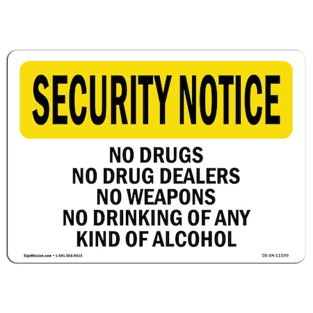 Signmission OSHA Security Sign, 7" Height, 10" Wide, Rigid Plastic, No Drugs Dealers Weapons Drinking, Landscape OS-SN-P-710-L-11599